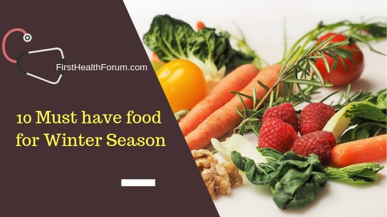 10 must have food for Winter Season